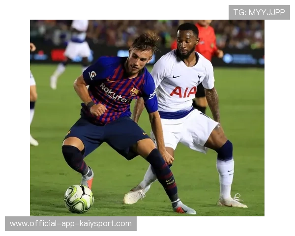 热刺与巴塞罗那的双向交易：一场足坛的未来棋局